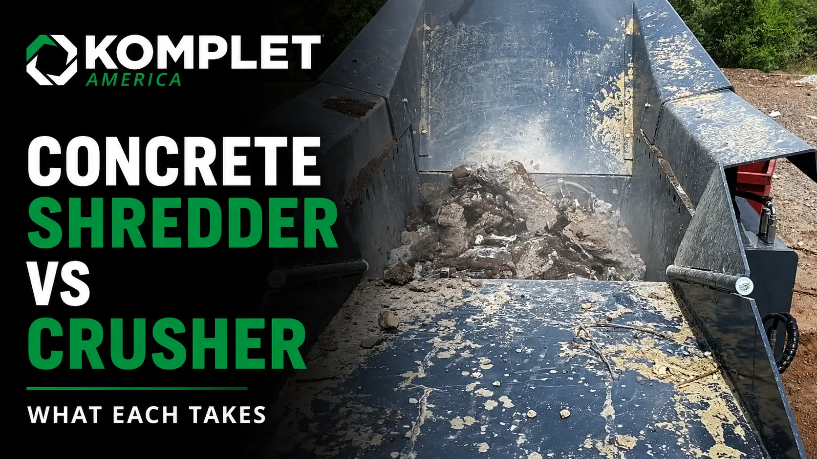 Concrete Shredder vs Crusher What Each Takes- Komplet America